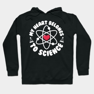 My Heart Belongs To Science Hoodie